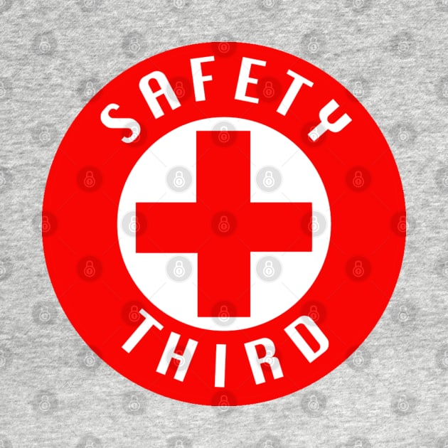 Safety Third by  The best hard hat stickers 